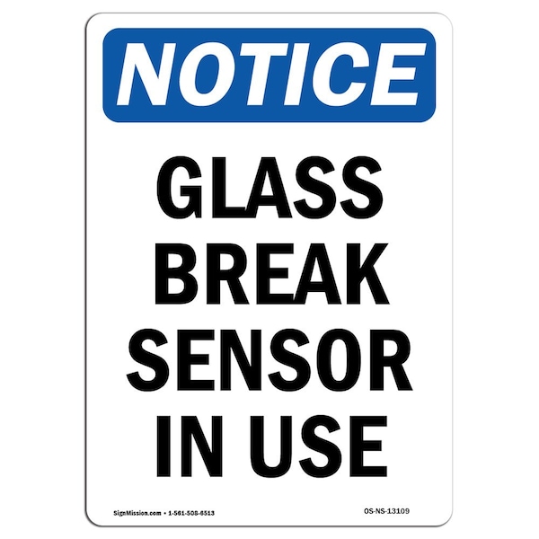 Safety Sign, OSHA Notice, 5" Height, Glass Break Sensor In Use Sign, Portrait, 10PK